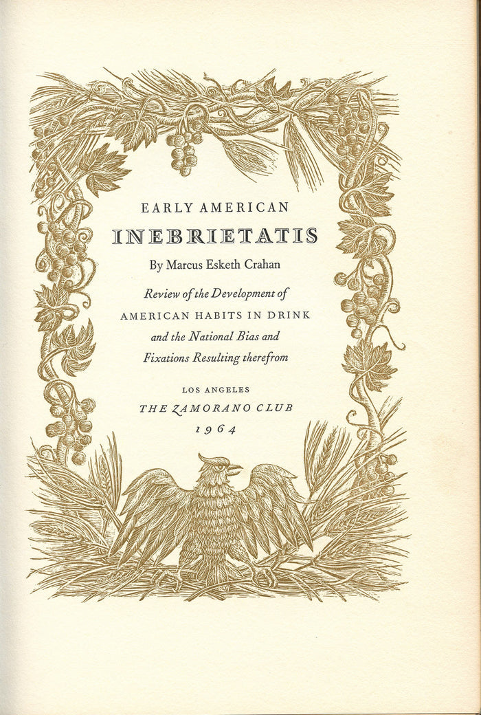 (Wine, Spirits)  Early American Inebrietatis, by Marcus Crahan.  [1964]  [Zamorano Club]